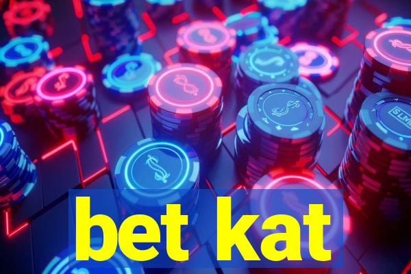 bet kat